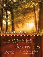 Die Weisheit des Waldes 1