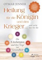 bokomslag Heilung für die Königin und den Krieger ... und nicht nur für die