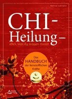 Chi-Heilung - alles,was du wissen musst 1