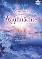 Visionsbuch für die Rauhnächte 1