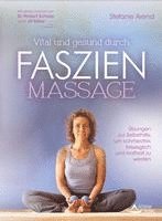 bokomslag Vital und gesund durch Faszien-Massage