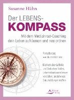 bokomslag Der Lebenskompass - Mit dem Medizinrad-Coaching dein Leben aufräumen und neu ordnen