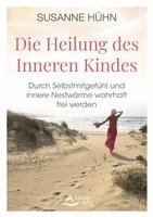 Die Heilung des Inneren Kindes 1