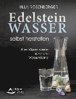 bokomslag Edelsteinwasser selbst herstellen