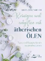 Reinigen und entgiften mit ätherischen Ölen 1