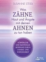 bokomslag Was Zähne, Haut und Ängste mit deinen Ahnen zu tun haben