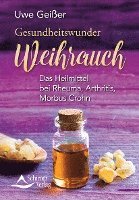 Gesundheitswunder Weihrauch 1