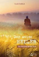 bokomslag Der weise Heiler