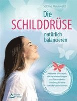 bokomslag Die Schilddrüse natürlich balancieren