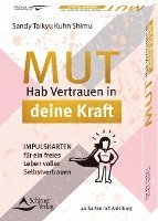 Mut - Hab Vertrauen in deine Kraft Impulskarten für ein freies Leben voller Selbstvertrauen 1