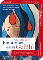 bokomslag Raus aus den Emotionen - rein ins Gefühl Sich von belastenden Emotionen befreien und positive Gefühle stärken