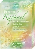 Jeanne Ruland - Erzengel Raphael und die heilenden Kräfte des grünen Strahls, Häftad