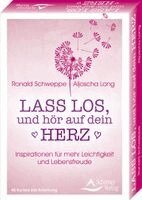 Ronald Schweppe, Aljoscha Long - Lass los, und höre auf dein Herz- Inspirationen für mehr Leichtigkeit und Lebensfreude, Häftad