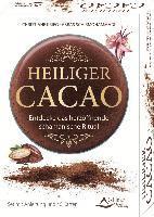 bokomslag Heiliger Cacao - Entdecke das herzöffnende schamanische Ritual