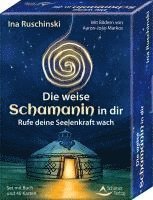 bokomslag Ruschinski, I: weise Schamanin in dir - Rufe deine Seele