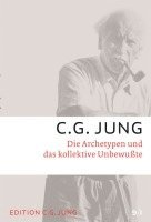 C. G. Jung - Die Archetypen und das kollektive Unbewusste, Häftad