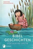 Martina Steinkühler - Bibelgeschichten für kleine Leute, Inbunden