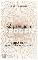 Josef Zehentbauer - Körpereigene Drogen, Häftad