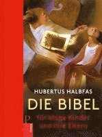 bokomslag Die Bibel. Für kluge Kinder und ihre Eltern