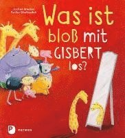 bokomslag Was ist bloß mit Gisbert los?