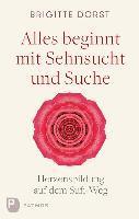 Alles beginnt mit Sehnsucht und Suche