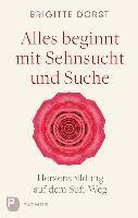 Alles beginnt mit Sehnsucht und Suche 1