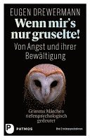 bokomslag Wenn mir's nur gruselte! Von Angst und ihrer Bewältigung