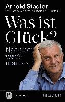 Was ist Glück? Nachher weiß man's