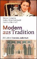 bokomslag Modern aus Tradition: 250 Jahre liberales Judentum