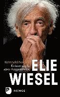 bokomslag Elie Wiesel - ein Leben gegen das Vergessen