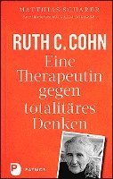 bokomslag Ruth C. Cohn - Eine Therapeutin gegen totalitäres Denken