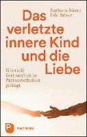 bokomslag Das verletzte innere Kind und die Liebe