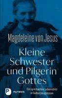 bokomslag Kleine Schwester und Pilgerin Gottes