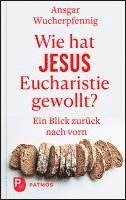 bokomslag Wie hat Jesus Eucharistie gewollt?