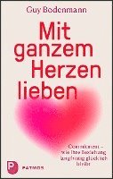 Mit ganzem Herzen lieben 1