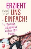 Elisabeth Raffauf - Erzieht uns einfach!, Häftad