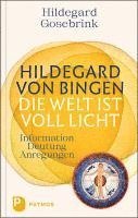 bokomslag Hildegard von Bingen: Die Welt ist voll Licht