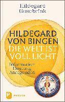 Hildegard von Bingen: Die Welt ist voll Licht 1