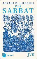 Abraham J. Heschel - Der Sabbat, Inbunden