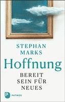 Hoffnung - bereit sein für Neues