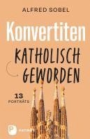 bokomslag Konvertiten: katholisch geworden