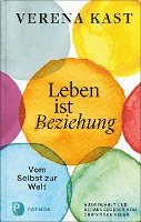 Verena Kast - Leben ist Beziehung 1