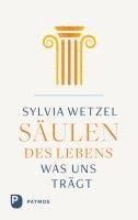 Sylvia Wetzel - Säulen des Lebens, Häftad