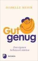 Isabelle Meier - Gut genug - den eigenen Selbstwert stärken, Inbunden