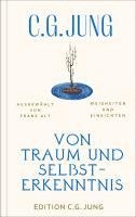 C. G. Jung, Franz Alt - Von Traum und Selbsterkenntnis, Inbunden