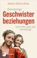 Heinz-Peter Röhr - Schwierige Geschwisterbeziehungen und wie man sie bewältigt, Häftad. Tillgänglighet: Lägg i varukorg