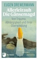 Eugen Drewermann - Allerleirauh. Die Gänsemagd, Inbunden