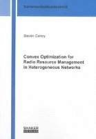 bokomslag Convex Optimization for Radio Resource Management in Heterogeneous Networks