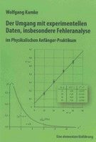 bokomslag Der Umgang mit experimentellen Daten, insbesondere Fehleranalyse, im Physikalischen Anfänger-Praktikum, 10. erweiterte Auflage