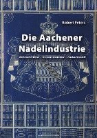 bokomslag Die Aachener Nadelindustrie